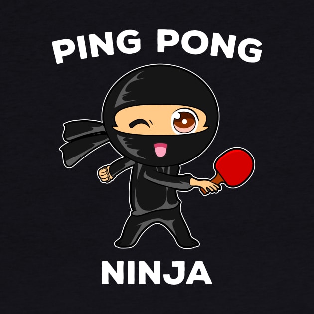 Funny Ping Pong Ninja T-Shirt Table Tennis funny Gift by Dr_Squirrel